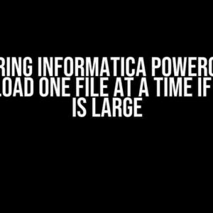 Mastering Informatica PowerCenter: How to Load One File at a Time if File Size is Large