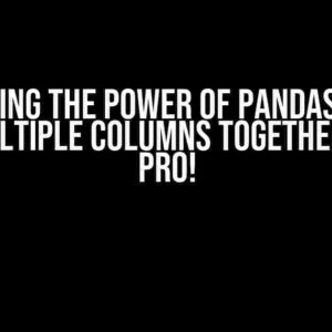 Unleashing the Power of Pandas: How to Join Multiple Columns Together Like a Pro!